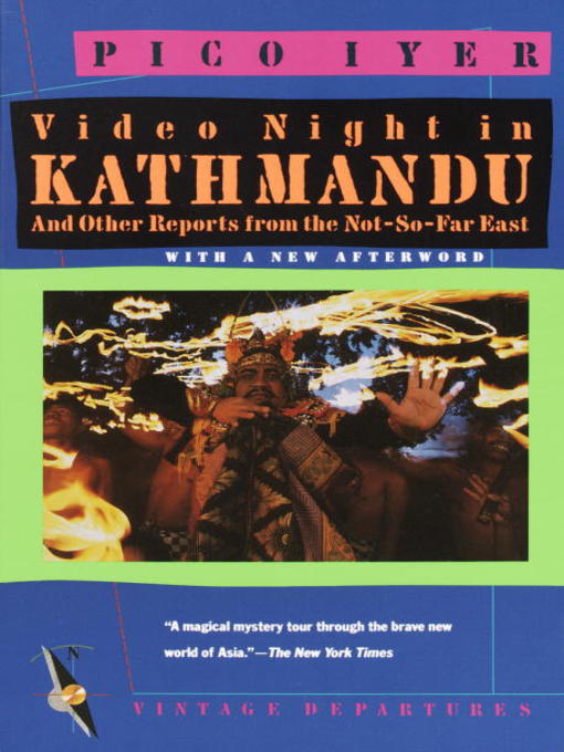 Title details for Video Night in Kathmandu by Pico Iyer - Available